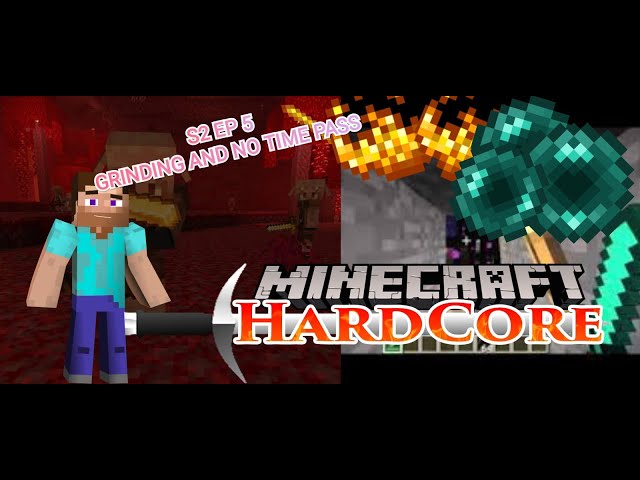 Hardcore Minecraft Live S2 EP 5  Grinding And only Grinding