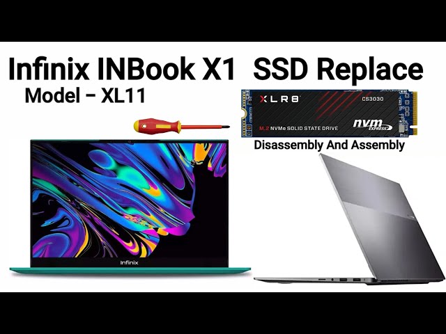 How to Replace SSD Infinix INBook X1 Laptop Model XL11 / Disassembly And Assembly