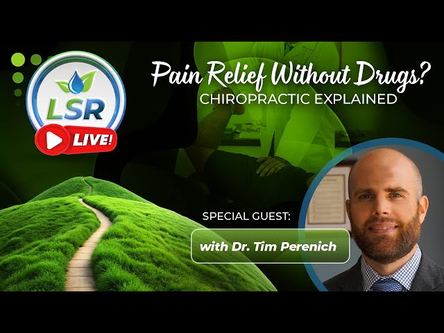 LSR Live! World of Chiropractic with Dr. Tim Perenich