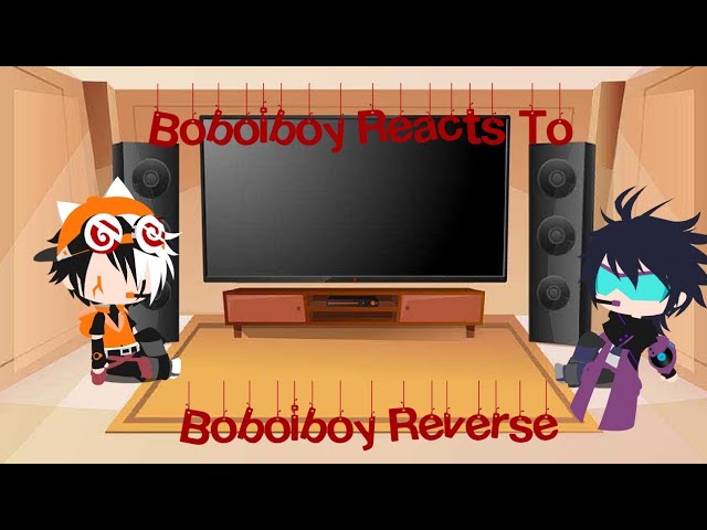 Boboiboy Reacts To Boboiboy Reverse|READ PINNED COMMENT|Original|Part 5?