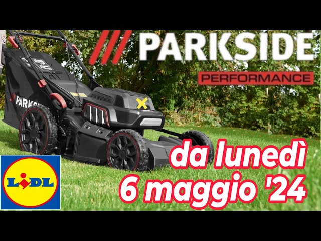 Volantino LIDL dal 6 maggio '24 - PARKSIDE PERFORMANCE #faidate #volantinolidl #parkside