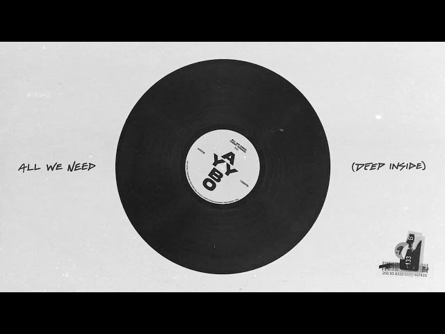 AYYBO - All We Need (Deep Inside)