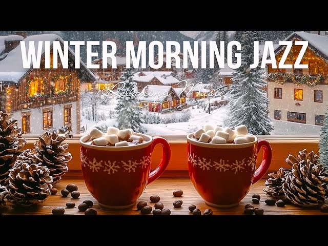 Winter Morning Jazz ☕ Refreshing Mood with Sweet Jazz & Cheerful Bossa Nova For An Energetic Day