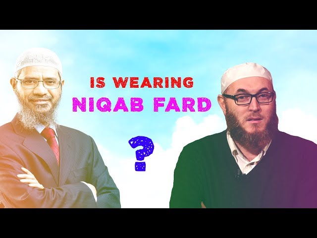 Is Niqab Fard? | Dr Zakir vs  Dr Salah