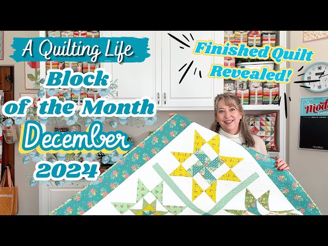 Quilt Block of the Month: December 2024 and Finishing Instructions | A Quilting Life