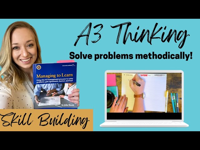 How To Solve Problems using A3 Thinking & Managing to Learn by John Shook