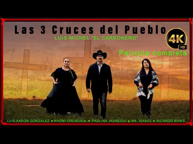 LAS 3 CRUCES DEL PUEBLO  Película Completa