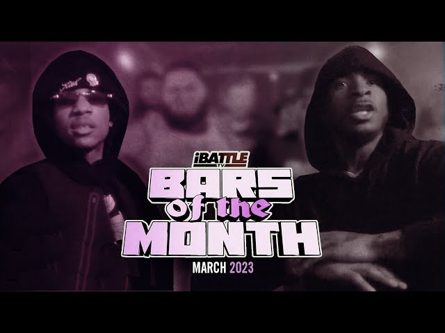 BARS OF THE MONTH - March 2024 (CHEF TREZ, LOS PREMEE, RYDA, SAFLARE, NOXX, FEBOU, DETH & MORE)