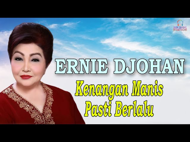 Ernie Djohan - Kenangan Manis Pasti Berlalu (Music Video)