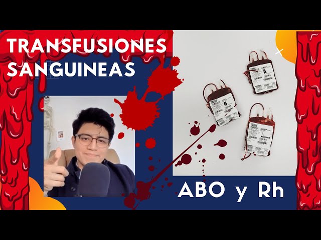 Transfusión de sangre - Sistema ABO y Rh - Fácil de comprender