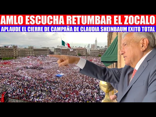 Nunca antes visto el pueblo hace retumbar el zocalo,AMLO aplaude cierre de campaña de la Dra.Claudia