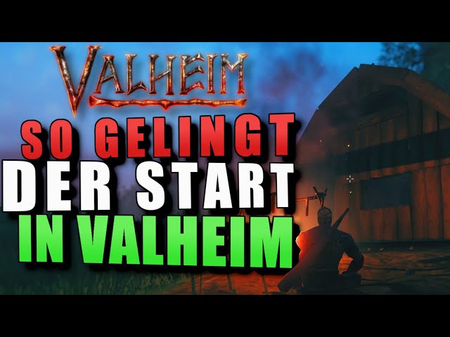 Valheim deutsch - Tutorial für Einsteiger - Anfänger guide - Tipps