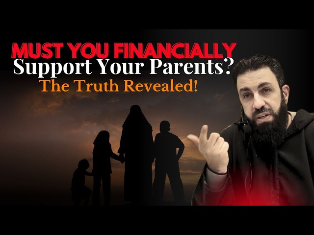 Must You Financially Support Your Parents? The Truth Revealed! Belal Assad