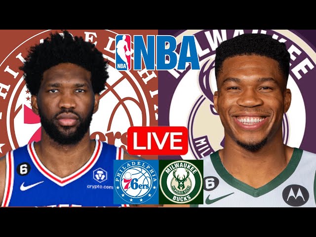 LIVE: PHILADELPHIA 76ERS vs MILWAUKEE BUCKS | NBA | PLAY BY PLAY | SCOREBOARD