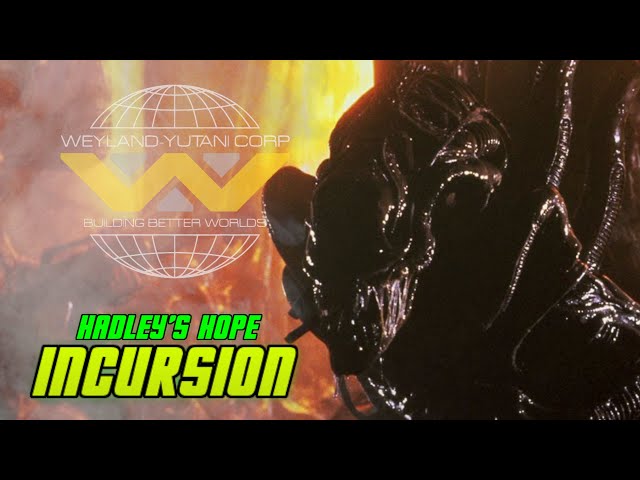 Weyland Yutani's Records of the Hadley's Hope Incursion