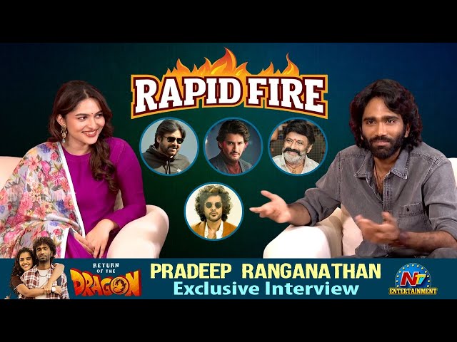 Rapid Fire With Pradeep Ranganathan,  Kayadu Lohar  | Ashwath || NTVENT