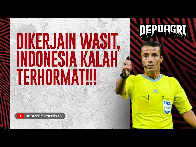 DIKERJAIN WASIT?!?! INDONESIA U23 KALAH TERHORMAT DI LAGA PEMBUKA AFC U23 ASIAN CUP - DEPDAGRI