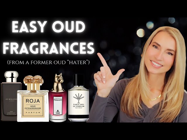 BEST BEGINNER OUD FRAGRANCES | EASIEST OUD PERFUMES TO WEAR & ENJOY (FROM A NOTORIOUS OUD "HATER").