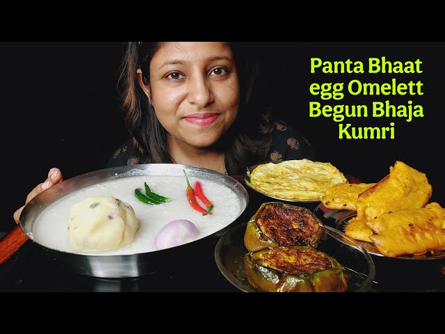 Eating Show - Panta Vaat, Begun Bhaja, Egg Omelett, Aloo Bhate, Kumri(Pakora) | bengali mukbang