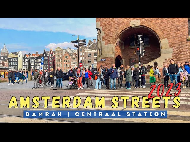 AMSTERDAM RIGHT NOW! ft. Damrak to Centraal Station | The Netherlands Walking Tour 2023 [4K HD]