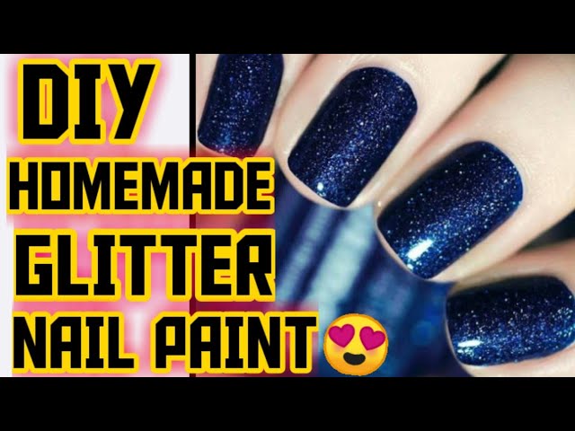 How to make nail polish at home/DIY GLITTER NAIL PAINT/HOMEMADE GLITTER NAIL POLISH