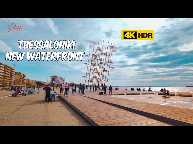 Thessaloniki Greece New Waterfront Walking Tour 4K HDR