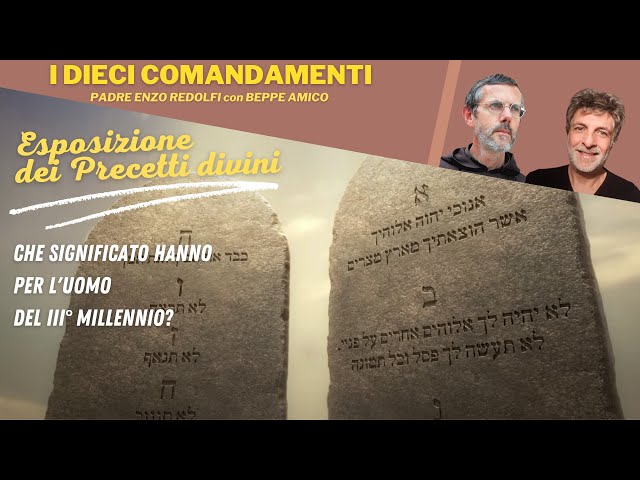 I Dieci Comandamenti - esposizione dei precetti divini di Padre Enzo Redolfi