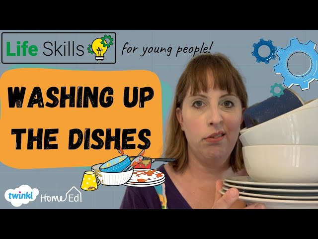 Life Skills for Kids and Teenagers- How to Wash the Dishes.