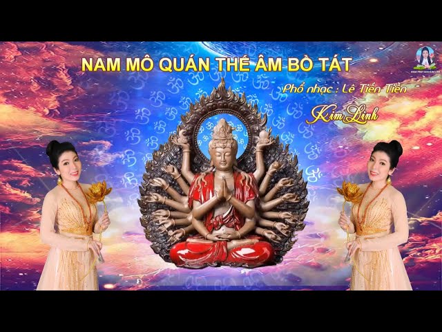 NAM MÔ QUÁN THẾ ÂM BỒ TÁT | [Nhạc Niệm Phật] KIM LINH (5 hours)