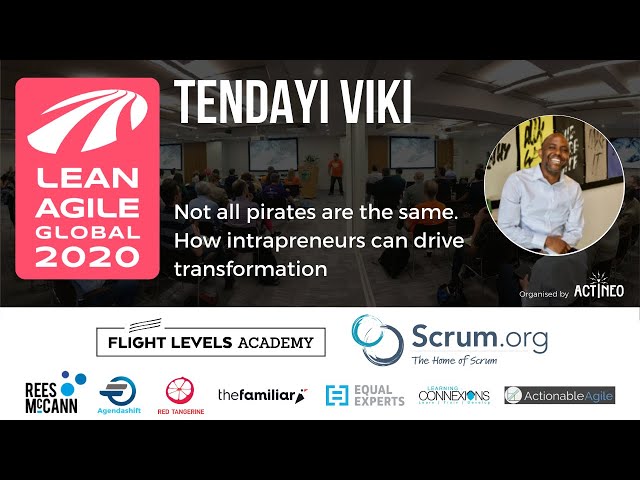 LAG20 - Tendayi Viki - Not all pirates are the same – How intrapreneurs can drive transformation