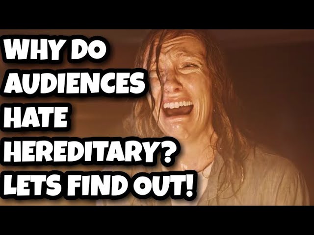 Hereditary (2018) | What's With The Hate?