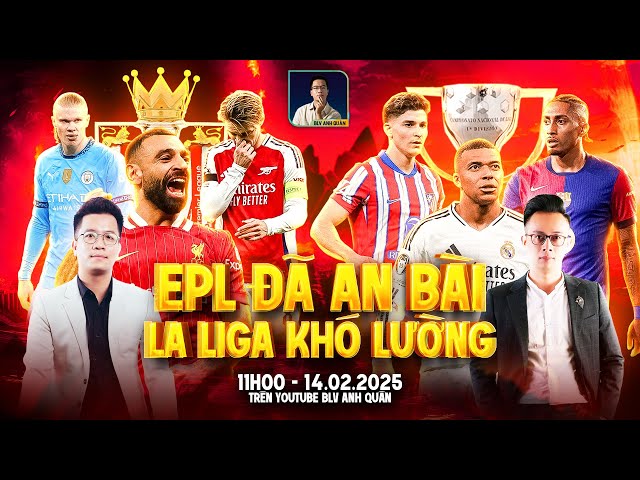 PREMIER LEAGUE ĐÃ AN BÀI, LALIGA MỚI KHÓ LƯỜNG | WE SPEAK FOOTBALL | NHÀ BÁO MINH VIỆT  BLV ANH QUÂN