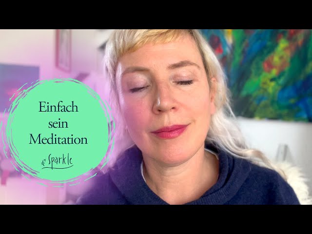 Einfach sein – eine ca. 5minütige Meditation zur Nervensystemregulation