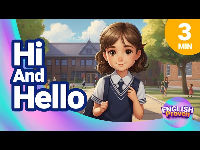 English for Beginners | Lesson 1: Introduce yourself (Hi and Hello) | English story in school