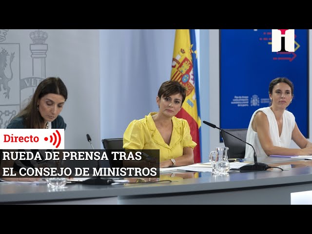 Directo | Consejo de Ministros marcado por la polémica reforma de la ley del 'solo sí es sí'