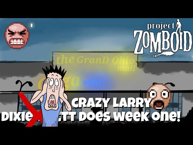 RIP CRAY LARRY NO #2219 - YOU WILL BE REMEBERED - Project Zomboid Week One Live Clips