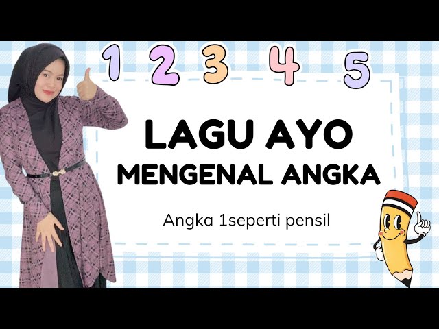 LAGU BELAJAR ANGKA | ANGKA 1 SEPERTI PENSIL