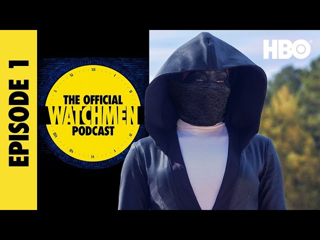 The Official Watchmen Podcast | Episode 1 | HBO