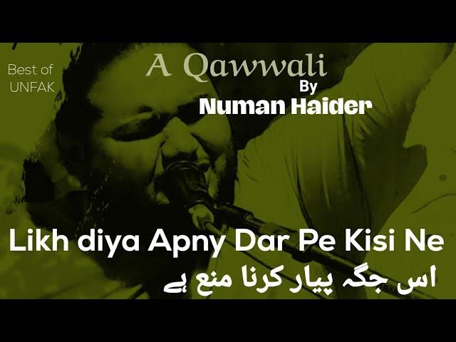 Likh Diya Apny Dar Pe Kisi Ne - Is Jagah Pyar Karna Mana Ha | Numan Haider