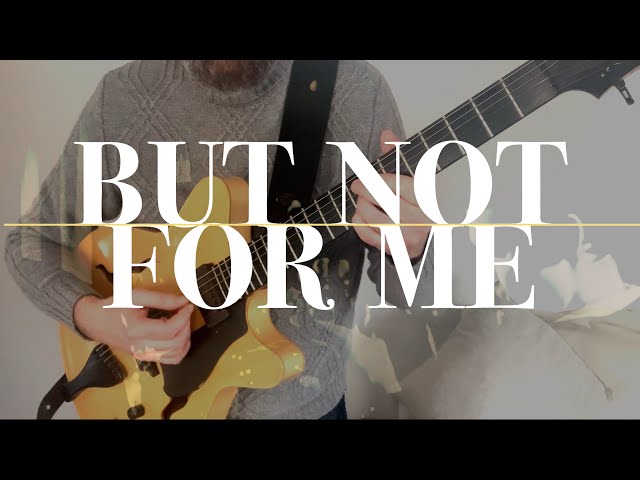 BUT NOT FOR ME | sweet jazzin’ | Chet Baker tribute | Moffa Lorraine Guitar