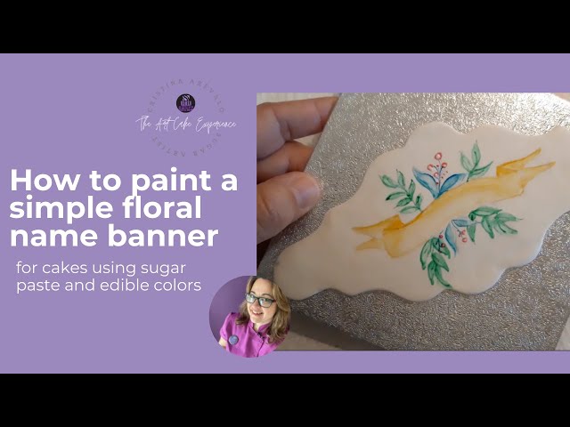 How to paint a simple floral banner for writing names on your cakes.