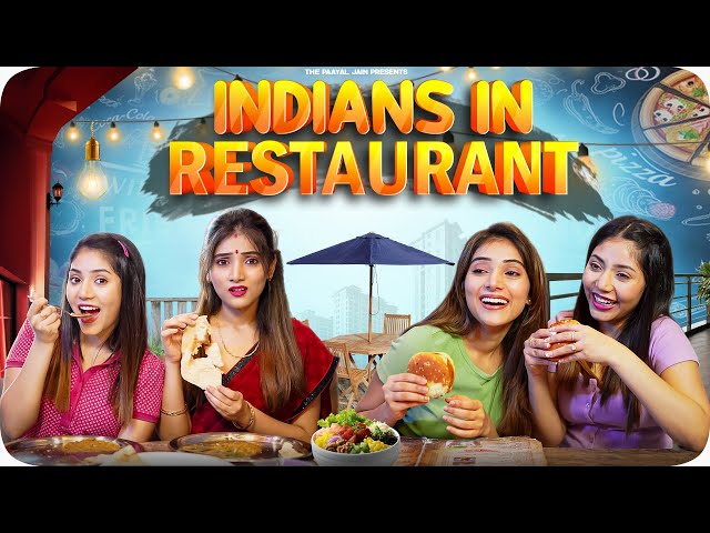 Indians In Restaurant | Ft. Tena Jaiin | The Paayal Jain