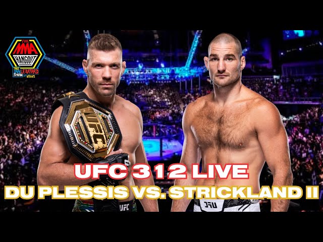 UFC 312 Dricus Du Plessis vs Sean Strickland 2 | MMA Hangout Live