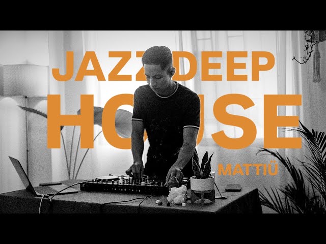 CHILL SUNSET JAZZ DEEP HOUSE DJ SET | MATTIÜ