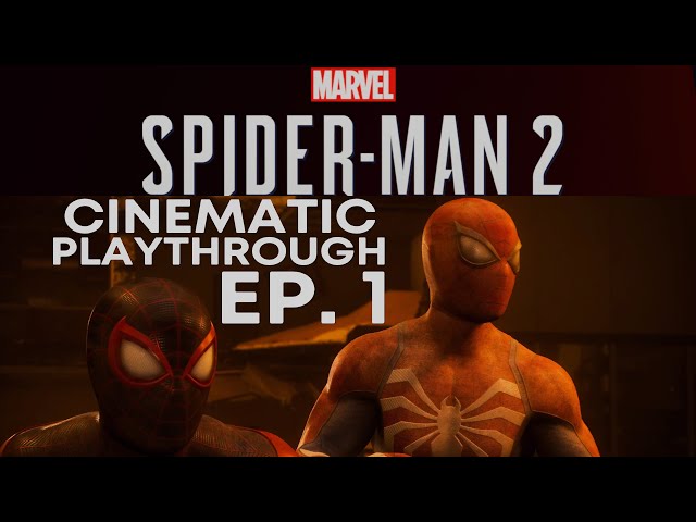 Marvel's Spider-Man 2 Ep. 1 Cinematic Playthrough PS5 4K HDR