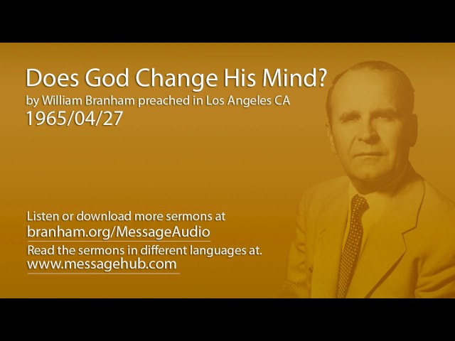 Does God Change His Mind? (William Branham 65/04/27)