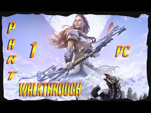 Horizon zero dawn gameplay walkthrough part 1 (INTRO)