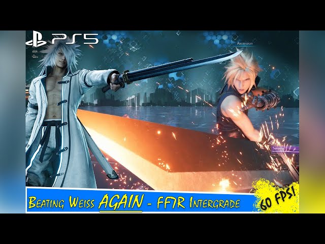 Final Fantasy VII Remake Intergrade - Beating Weiss AGAIN! (60 FPS)