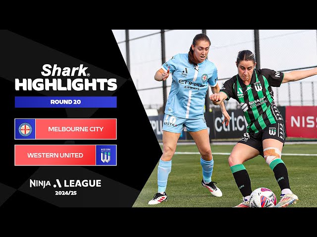 Melbourne City FC v Western United FC - Shark Highlights | Ninja A-League 2024-25 | Round 20