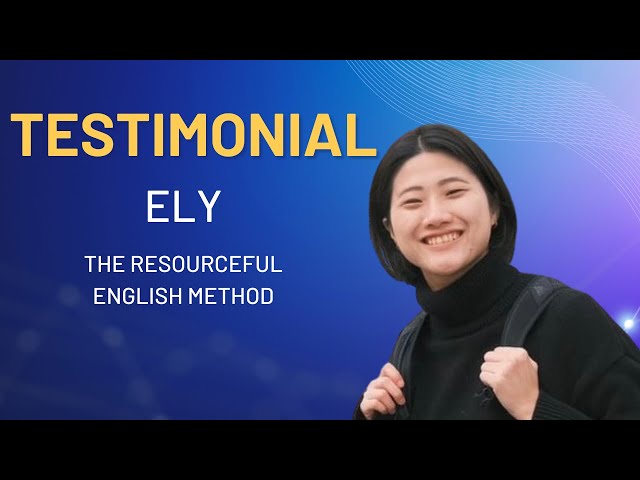 The Resourceful English Method Client Testimonial - Ely